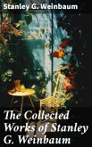 The Collected Works of Stanley G. Weinbaum (eBook, ePUB)