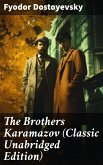 The Brothers Karamazov (Classic Unabridged Edition) (eBook, ePUB)