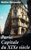 Paris: Capitale du XIXe siècle (eBook, ePUB)