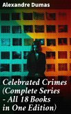 Celebrated Crimes (Complete Series - All 18 Books in One Edition) (eBook, ePUB)
