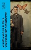 Aus des Angelus Silesius Cherubinischem Wandersmann (eBook, ePUB)