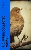 P. C. Wren: Collected Works (eBook, ePUB)