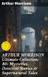 ARTHUR MORRISON Ultimate Collection:... - Bild 1