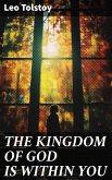 THE KINGDOM OF GOD IS WITHIN YOU (eBook, ePUB)