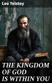 THE KINGDOM OF GOD IS WITHIN YOU (eBook, ePUB)