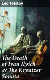 The Death of Ivan Ilyich & The Kreutzer Sonata (eBook, ePUB)