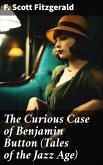 The Curious Case of Benjamin Button (Tales of the Jazz Age) (eBook, ePUB)