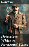 Detectives White & Furneaux' Cases (eBook, ePUB)