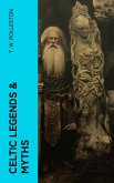 Celtic Legends & Myths (eBook, ePUB)