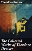 The Collected Works of Theodore Dreiser (eBook, ePUB)