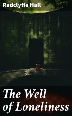 The Well of Loneliness (eBook, ePUB) - Hall, Radclyffe