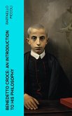 Benedetto Croce: An Introduction to His Philosophy (eBook, ePUB)