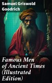 Famous Men of Ancient Times (Illustrated Edition) (eBook, ePUB)