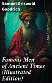 Famous Men of Ancient Times (Illustrated Edition) (eBook, ePUB)