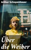 Über die Weiber (eBook, ePUB)