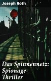 Das Spinnennetz: Spionage-Thriller (eBook, ePUB)