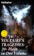 VOLTAIRE'S TRAGEDIES: 20+ Plays in One... - Bild 1