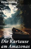 Die Kartause am Amazonas (eBook, ePUB)