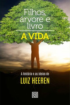 Filho, árvore e livro (eBook, ePUB) - Heerem, Luiz