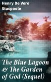 The Blue Lagoon & The Garden of God (Sequel) (eBook, ePUB)