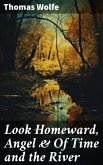 Look Homeward, Angel & Of Time and the River (eBook, ePUB)