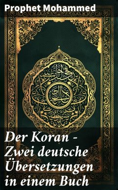 Cover Der Koran - Zwei deutsche Übersetzungen in einem Buch (eBook, ePUB)
