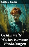 Gesammelte Werke: Romane + Erzählungen (eBook, ePUB)