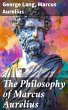 The Philosophy of Marcus Aurelius... - Bild 1