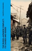 The Russo-Japanese Conflict: Its Causes and Issues (eBook, ePUB)