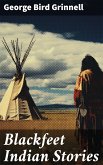 Blackfeet Indian Stories (eBook, ePUB)