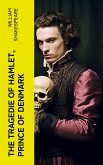 The Tragedie of Hamlet, Prince of Denmark (eBook, ePUB)