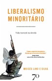 Liberalismo Minoritário (eBook, ePUB) Liberalismo Minoritário (eBook, ePUB)