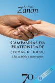 Campanhas da Fraternidade: Lemas e Temas (eBook, ePUB) Campanhas da Fraternidade: Lemas e Temas (eBook, ePUB)