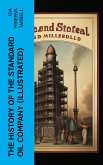 The History of the Standard Oil Company (Illustrated) (eBook, ePUB)