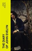 The Diary of John Evelyn (eBook, ePUB)