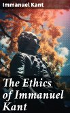 The Ethics of Immanuel Kant (eBook, ePUB)