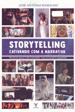 Storytelling: cativando com a narrativa (eBook, ePUB) - Ramalho, José Antônio