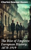 The Rise of Empires: European History, 1870-1919 (eBook, ePUB)