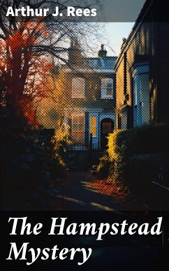 The Hampstead Mystery (eBook, ePUB) - Rees, Arthur J.