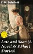 Late and Soon (A Novel & 8 Short... - Bild 1