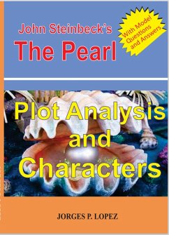 John Steinbeck's The Pearl: Plot Analysis and Characters (Reading John Steinbeck's The Pearl, #1) (eBook, ePUB) - Lopez, Jorges P.