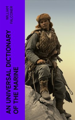 An Universal Dictionary of the Marine (eBook, ePUB) - Falconer, William