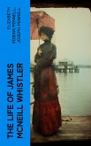 The Life of James McNeill Whistler (eBook, ePUB)