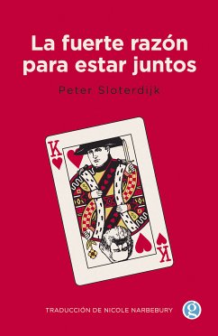 La fuerte razón para estar juntos (eBook, ePUB) - Sloterdijk, Peter