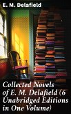 Collected Novels of E. M. Delafield (6 Unabridged Editions in One Volume) (eBook, ePUB)