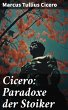 Cicero: Paradoxe der Stoiker (eBook,... - Bild 1