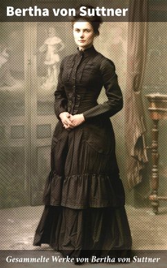 Cover Gesammelte Werke von Bertha von Suttner (eBook, ePUB)