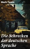 Die Schrecken der deutschen Sprache (eBook, ePUB)