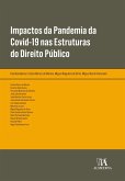 Impactos da Pandemia da Covid-19 nas Estruturas do Direito Público (eBook, ePUB)