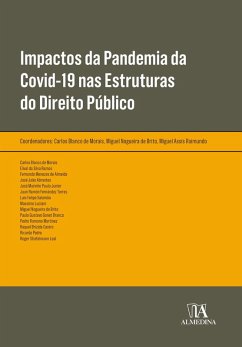 Impactos da Pandemia da Covid-19 nas Estruturas do Direito Público (eBook, ePUB) - de Morais, Carlos Blanco; de Brito, Miguel Nogueira